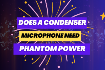 Does A Condenser Microphone Need Phantom Power