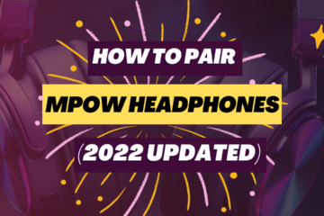 How To Pair MPOW Headphones