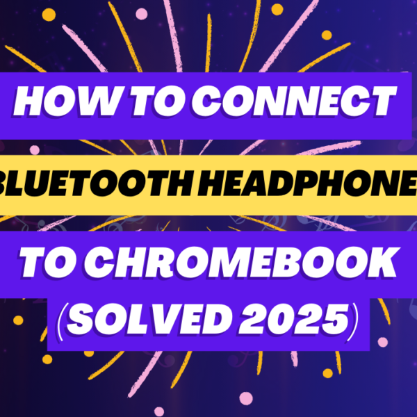 How to Connect Bluetooth Headphones to Chromebook