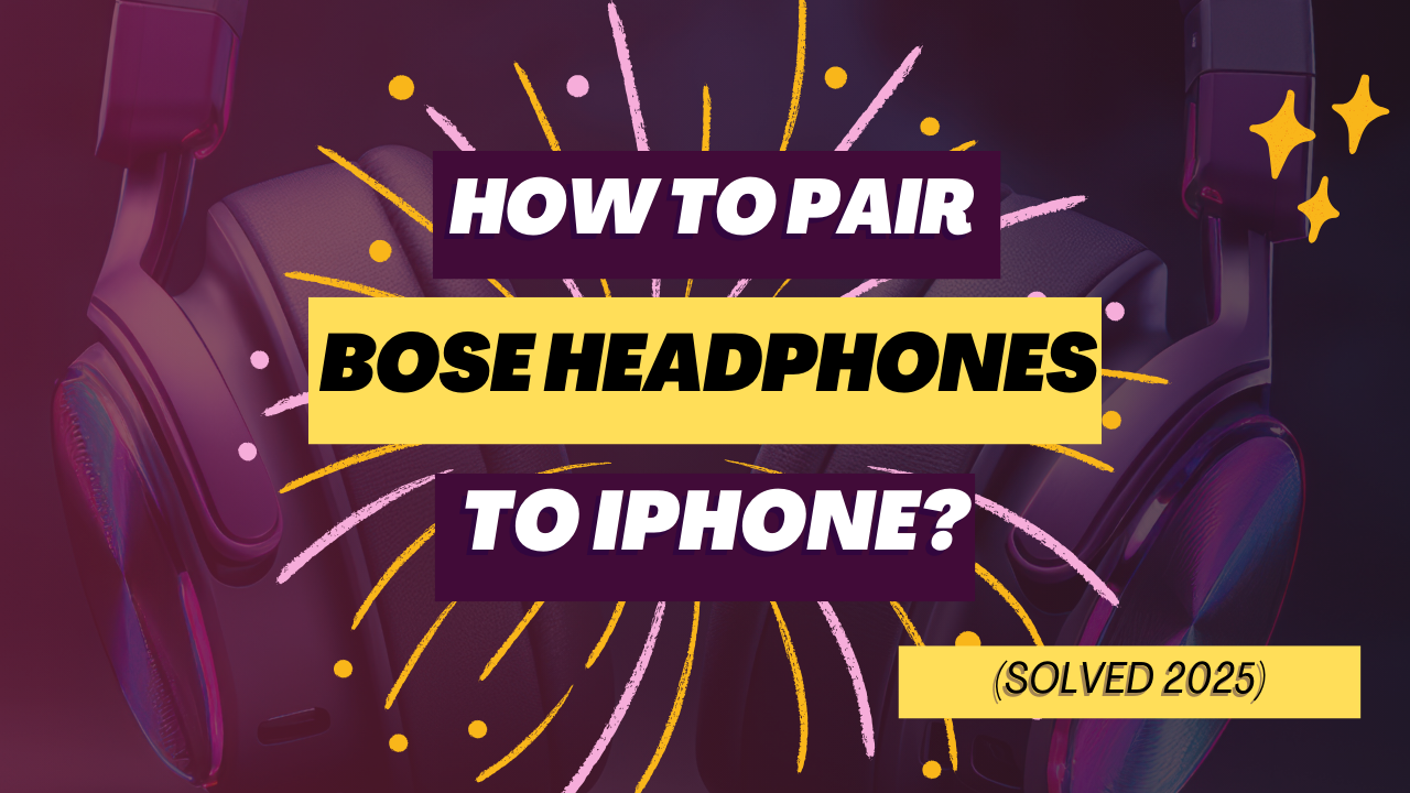 How to Pair Bose Headphones to iPhone