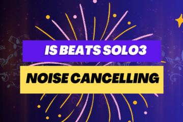Is Beats Solo3 Noise Cancelling